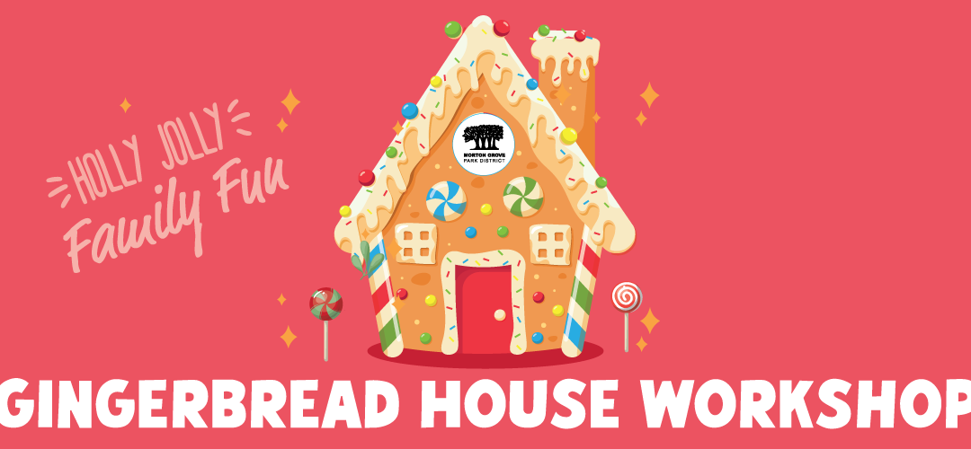 GINGERBREAD  HOUSE WORKSHOP