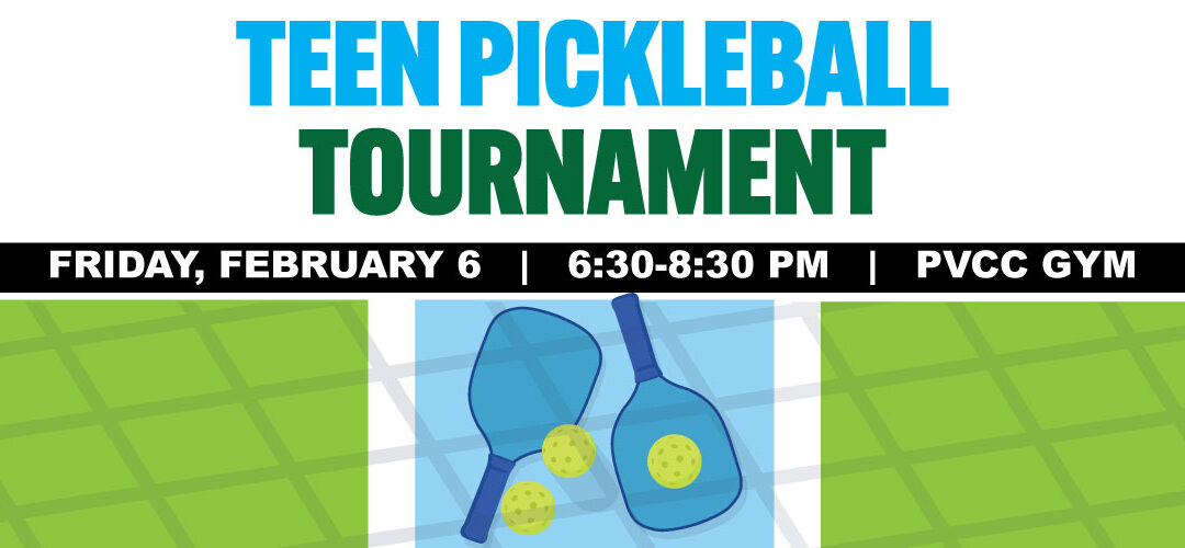 TEEN PICKLEBALL TOURNAMENT